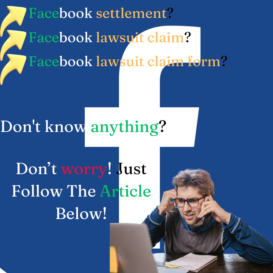 “Facebook Settlement |Lawsuit: Check Deadline| Claim Form| pay